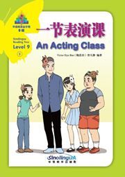 An Acting Class - Sinolingua Reading Tree Level 9