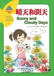 Sunny and Cloudy Days - Sinolingua Reading Tree Level 7