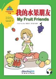 My Fruit Friends - Sinolingua Reading Tree Level 7