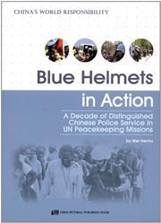 Blue Helmets in Action - China's World Responsibility