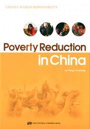 Poverty Reduction in China - China's World Responsibility