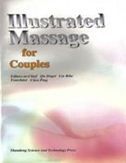 Illustrated Massage for Couples - Traditional Chinese Medicine for Foreign Readers Series