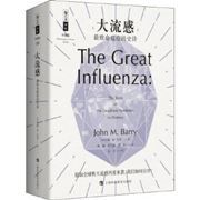 The Great Influenza: The Story of the Deadliest Pandemic in History
