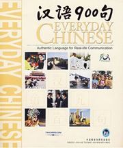 Everyday Chinese: Hanyu 900 ju