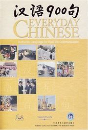 Everyday Chinese: Hanyu 900 ju