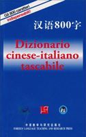 Dizionario cinese-italiano tascabile: Gli 800 caratteri indispensabili