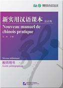 Nouveau manuel de chinois pratique (niveau debutant) - Guide pedagogique