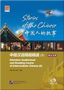 Stories of the Chinese: Intensive Audiovisual and Reading Course of Intermediate Chinese vol.2