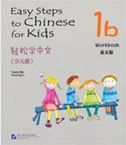 Easy Steps to Chinese for Kids vol.1B - Workbook