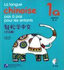 La langue chinoise pas a pas pour les enfants vol.1A - Manuel