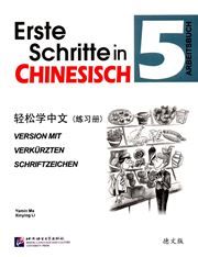 Erste Schritte in Chinesisch vol.5 - Arbeitsbuch