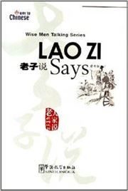 Lao Zi Says - Wise Men Talking Series