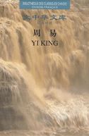 Yi King - Bibliotheque des classiques chinois