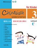 Chinesisch spielend lernen für Kinder vol.3 - Lehrbuch
