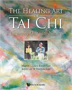 Healing Art Of Tai Chi, The: Becoming One With Nature