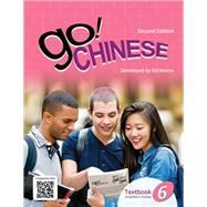 Go! Chinese - Level 6 Textbook